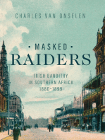 Masked Raiders: Irish Banditry in Southern Africa, 1880–1899