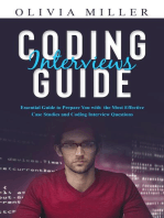 CODING INTERVIEWS G U I D E: Essential Guide to Prepare You with the Most Effective Case Studies and Coding Interview Questions