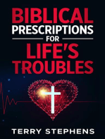 Biblical Prescriptions For Life's Troubles
