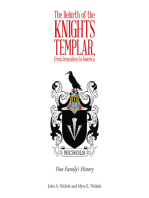 The Rebirth of the Knights Templar, from Jerusalem to America: One Family's History