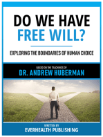 Do We Have Free Will? - Based On The Teachings Of Dr. Andrew Huberman