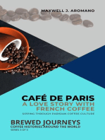 Café de Paris: A Love Story with French Coffee: Sipping Through Parisian Coffee Culture: Brewed Journeys: Coffee Histories Around the World, #3