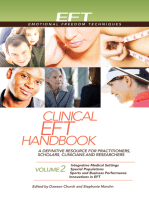 Clinical EFT Handbook Volume 2: A Definitive Resource for Practitioners, Scholars, Clinicians, and Researchers. Volume 2: Integrative Medical Settings, Special Populations, Sports and Business