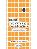 Menos regras!: Muito além da autoajuda: redefinindo seu próprio caminho