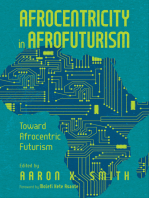 Afrocentricity in AfroFuturism: Toward Afrocentric Futurism