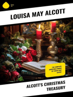 Alcott's Christmas Treasury: The Complete Christmas Books of Louisa May Alcott