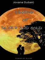 Legend of Silver and Gold: Pawns of Divine, #1
