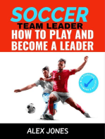 Soccer Team Leader: How to Play and Become a Leader: Sports, #4