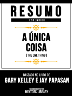Resumo Estendido - A Única Coisa (The One Thing): Baseado No Livro De Gary Kelley E Jay Papasan