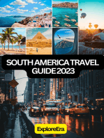 South America travel guide 2023: Discovering the Continent's Marvels and Hidden Treasures&quot;