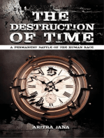 THE DESTRUCTION OF TIME: A permanent Battle of The Human Race