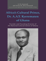 Africa’s Cultural Prince, Dr. A.A.Y. Kyerematen of Ghana