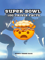 Super Bowl Chronicles: 100 Trivia Facts