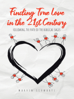 Finding True Love in the 21st Century: Following the Path of the Biblical Sages