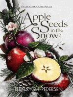 Apple Seeds in the Snow: The Zemkoska Chronicles