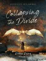 Collapsing the Divide: Kirasu Rising, #2