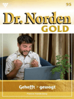 Gehofft – gewagt: Dr. Norden Gold 95 – Arztroman
