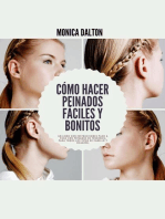 Cómo Hacer Peinados Fáciles y Bonitos: Un Libro con Instrucciones Paso a Paso con Peinados en Tendencia para Todos los Tipos de Cabello y Ocasión