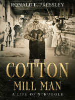 Cotton Mill Man: A Life of Struggle