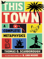 This Town: A Complete Metaphysics