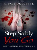 Step Softly Ere You Go: Matt Murphy Mysteries, #1