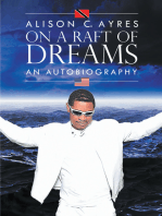 Alison C. Ayres: On A Raft Of Dreams