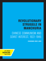 Revolutionary Struggle in Manchuria: Chinese Communism and Soviet Interest, 1922 - 1945