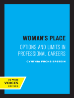 Woman's Place: Options and Limits in Professional Careers