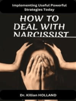 How to Deal With a Narcissist: Implementing Useful Powerful Strategies Today