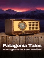 Patagonia Tales: Messages to the Rural Dwellers