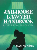 The Jailhouse Lawyer Handbook: Keys to Survival and Strategy