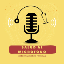 Salud al micrófono: Conversasiones médicas