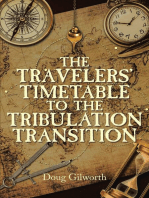 The Travelers' Timetable to the Tribulation Transition