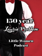 150 Year Laurie Problem: Little Women Podcast Transcripts, #1