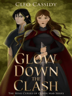 Glow Down the Clash: The Nine Curses of Queen Mab, #3