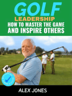 Golf Leadership: How to Master the Game and Inspire Others: Sports, #7