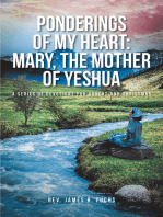 Ponderings of My Heart: Mary, the Mother of Yeshua: A Series of Devotions for Advent and Christmas