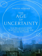 The Age of Uncertainty: how the greatest minds in physics changed the way we see the world