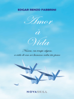 Amor à vida: Nunca, em tempo algum, a vida de um ser humano valeu tão pouco