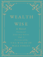 Wealth Wise, A Novel: Financial Journey Series Volume 1