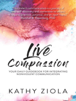 Live Compassion: Your Daily Guide to Integrating Nonviolent Communication