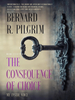 The Consequence of Choice