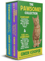 The PAWSOME! Collection: PAWSOME! Head Bonks, Raspy Tongues & 101 Reasons Why Cats Make Us So, So Happy AND You are PAWSOME! 75 Reasons Why Your Cats Love You, and Why Loving Them Back Makes You a Better Human