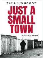 Just a Small Town: A powerful and hardhitting literary novella perfect for fans of Shuggie Bain