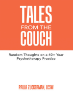 Tales From the Couch: Random Thoughts on a 40+ Year Psychotherapy Practice