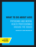 What to Do about AIDS: Physicians and Mental Health Professionals Discuss the Issues