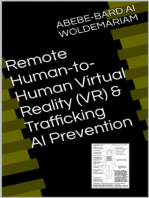 Remote Human-to-Human Virtual Reality (VR) & Trafficking AI Prevention: 1A, #1