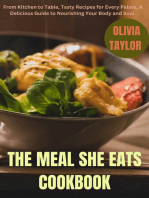 The Meal She Eats Cookbook: From Kitchen to Table, Tasty Recipes for Every Palate, A Delicious Guide to Nour
