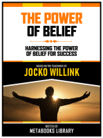 The Power Of Belief - Based On The Teachings Of Jocko Willink: The Power Of Belief For Success