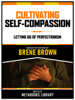 Cultivating Self-Compassion - Based On The Teachings Of Brene Brown